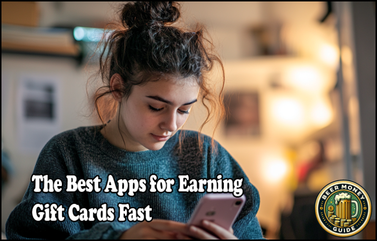 A young woman in a sweater glances at her smartphone. Text on the image reads, "The Best Reward Apps for Earning Gift Cards Fast." A logo in the corner says, "Beer Money Guide.