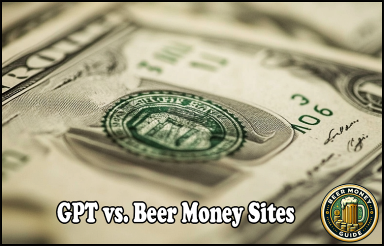 Close-up image of a U.S. dollar bill with the text "GPT vs. Beer Money Sites" highlighting a side hustle comparison, and a "Beer Money Guide" logo at the bottom right corner.